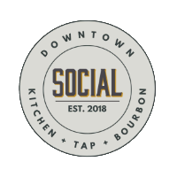Circular logo for Downtown Social with 'SOCIAL' in the center and EST. 2018; border reads 'Kitchen Tap Bourbon'